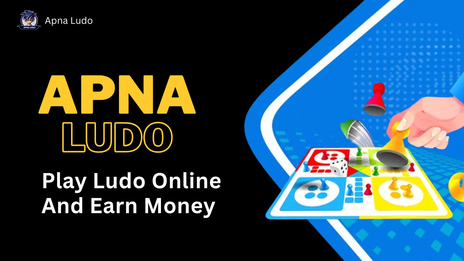 Apna Ludo – Play Ludo Online And Earn Money